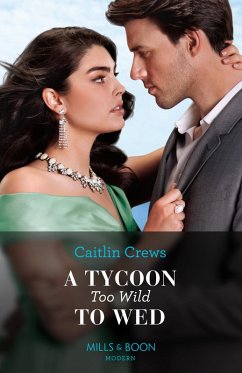A Tycoon Too Wild To Wed (eBook, ePUB) - Crews, Caitlin