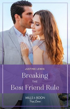 Breaking The Best Friend Rule (eBook, ePUB) - Lewis, Justine