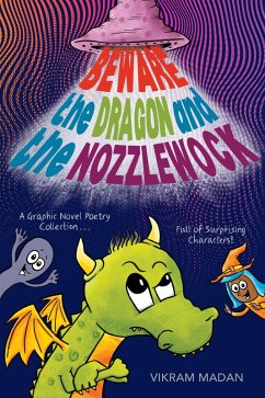 Beware the Dragon and the Nozzlewock (eBook, ePUB) - Madan, Vikram