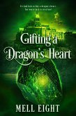 Gifting a Dragon's Heart (eBook, ePUB)