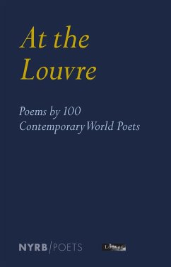 At the Louvre: Poems by 100 Contemporary World Poets (eBook, ePUB)