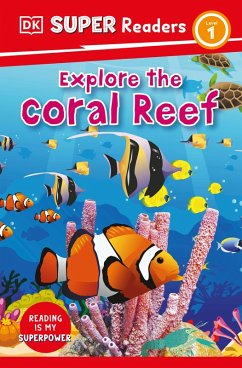 DK Super Readers Level 1 Explore the Coral Reef (eBook, ePUB) - Dk