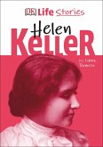 DK Life Stories Helen Keller (eBook, ePUB) DK Life Stories Helen Keller (eBook, ePUB)