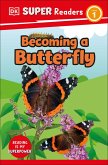 DK Super Readers Level 1 Becoming a Butterfly (eBook, ePUB)