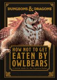 Dungeons & Dragons How Not To Get Eaten by Owlbears (eBook, ePUB)