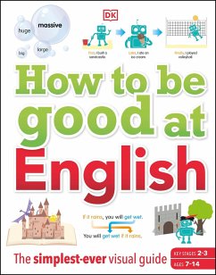How to be Good at English, Ages 7-14 (Key Stages 2-3) (eBook, ePUB) - Dk