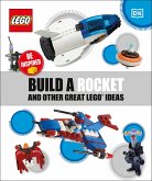 Build a Rocket and Other Great LEGO Ideas (eBook, ePUB)