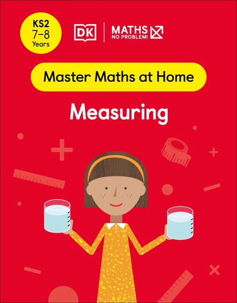 Maths - No Problem! Measuring, Ages 7-8 (Key Stage 2) (eBook, ePUB) Maths - No Problem! Measuring, Ages 7-8 (Key Stage 2) (eBook, ePUB)