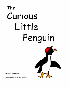 The Curious Little Penguin (eBook, ePUB) - Tatuem, Audra Easley