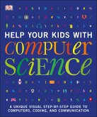 Help Your Kids with Computer Science (Key Stages 1-5) (eBook, ePUB)