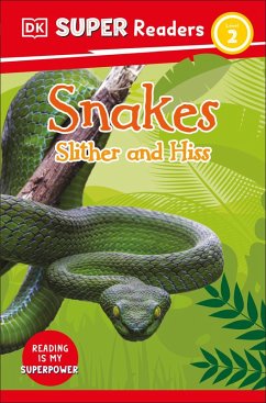Cover DK Super Readers Level 2 Snakes Slither and Hiss (eBook, ePUB)