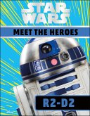 Star Wars Meet the Heroes R2-D2 (eBook, ePUB)