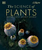 The Science of Plants (eBook, ePUB) The Science of Plants (eBook, ePUB)