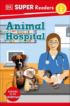 DK Super Readers Level 2 Animal Hospital (eBook, ePUB) - Walker-Hodge, Judith