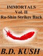 Immortals Vol. II Ra-Shin Strikes Back... - Bild 1