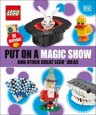 Put on a Magic Show and Other Great LEGO Ideas (eBook, ePUB)
