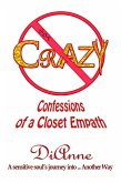 Not Crazy: Confessions of a Closet Empath. (eBook, ePUB)