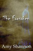 The Forsaken (Amy Shannon's Short Story Collection, #1) (eBook, ePUB)