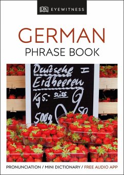 Eyewitness Travel Phrase Book German (eBook, ePUB) - Dk Eyewitness Travel Phrase Book German (eBook, ePUB) - Dk