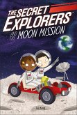 The Secret Explorers and the Moon Mission (eBook, ePUB)