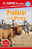 DK Super Readers Level 4 Predator and Prey (eBook, ePUB)
