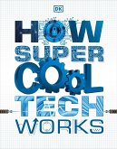How Super Cool Tech Works (eBook, ePUB)