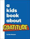 A Kids Book About Gratitude (eBook, ePUB)