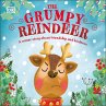 The Grumpy Reindeer (eBook, ePUB) - Bild 1