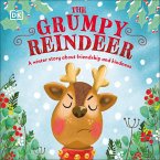 The Grumpy Reindeer (eBook, ePUB)