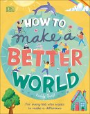 How to Make a Better World (eBook, ePUB)