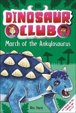 Dinosaur Club: March of the Ankylosaurus (eBook, ePUB)