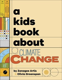 A Kids Book About Climate Change (eBook, ePUB) - Artis, Zanagee; Greenspan, Olivia
