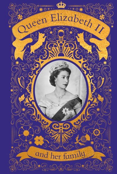 Queen Elizabeth II and her Family (eBook, ePUB) Queen Elizabeth II and her Family (eBook, ePUB)