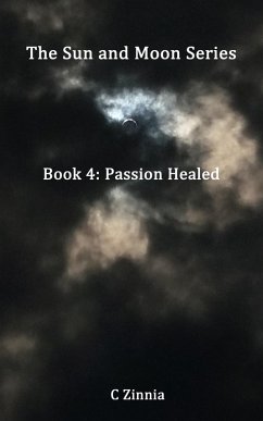 Cover The Sun and Moon Series: Passion Healed: Book 4 (eBook, ePUB)