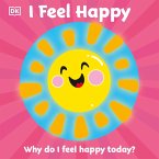 First Emotions: I Feel Happy (eBook, ePUB)