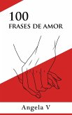 100 Frases de Amor (eBook, ePUB)