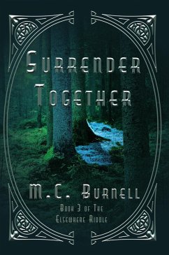 Surrender Together (The Elsewhere Riddle, #3) (eBook, ePUB) - Burnell, M. C.