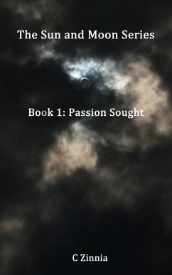 Cover The Sun and Moon Series: Passion Sought: Book 1 (eBook, ePUB)