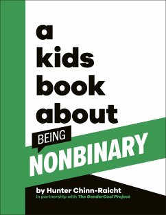 A Kids Book About Being Non-Binary (eBook, ePUB) - Chinn-Raicht, Hunter