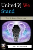 United(?) We Stand Book 5: Black Blasphemy (United(?) We Stand -- A Battle-Harem Chronicle, #5) (eBook, ePUB)