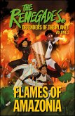 The Renegades Flames of Amazonia (eBook, ePUB)