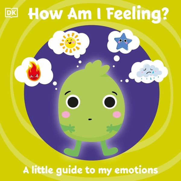 First Emotions: How Am I Feeling? (eBook, ePUB) First Emotions: How Am I Feeling? (eBook, ePUB)
