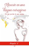 Amarte en una lengua extranjera (eBook, ePUB)