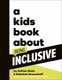 A Kids Book About Being Inclusive (eBook, ePUB)