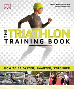 The Triathlon Training Book (eBook, ePUB) - Beckinsale, James