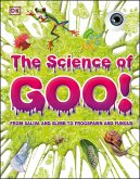 The Science of Goo! (eBook, ePUB)