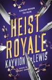 Heist Royale (eBook, ePUB)