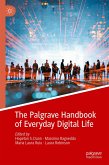 The Palgrave Handbook of Everyday Digital Life (eBook, PDF)