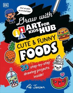 Draw with Art for Kids Hub Cute and Funny Foods (eBook, ePUB) - Jensen, Rob; Art For Kids Hub