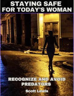 Staying Safe for Today's Woman (eBook, ePUB) - Lewis, Scott